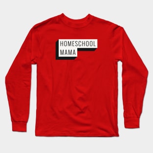 Homeschool Mama 3D Block Black and White Long Sleeve T-Shirt